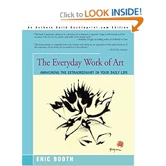 The Everyday Work of Art: Awakening the Extraordinary in Your Daily Life