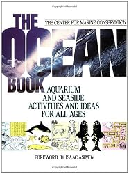 The Ocean Book: Aquarium and Seaside Activities and Ideas for All Ages