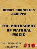 The Philosophy Of Natural Magic (The Sacred Books)