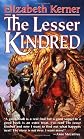 The Lesser Kindred