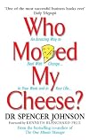 Who Moved My Cheese?