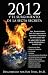 2012 y el surgimiento de la secta secreta (Spanish Edition)