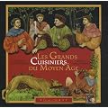 Les grands cuisiniers du Moyen Age