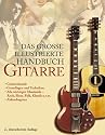Das grosse illustrierte Handbuch Gitarre