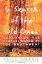In Search of the Old Ones: Exploring the Anasazi World of the Southwest