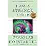 I Am a Strange Loop by Douglas R. Hofstadter