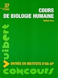 Concours d'entr�e dans les �coles d'aides-soignants et d'auxiliaires de pu�riculture : Cours de biologie-nutrition N.37 Deuxi�me Edition