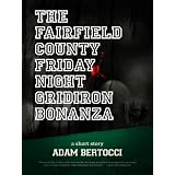 The Fairfield County Friday Night Gridiron Bonanza