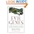 Evil Genes: Why Rome Fell, Hitler Rose, Enron Failed and My Sister Stole My Mother's Boyfriend