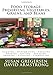 Food Storage: Preserving Vegetables, Grains, and Beans: Canning - Dehydrating - Freezing - Brining - Salting - Sugaring - Smoking - Pickling - Fermenting