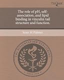 The Role of PH, Self-Association, and Lipid Binding in Vinculin Tail Structure and Function.