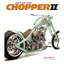 Art of the Chopper II