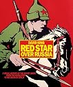 Red Star Over Russia: A Visual History of the Soviet Union from the Revolution to the Death of Stalin