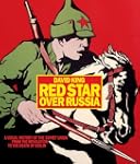 Red Star Over Russia: A Visual Histor...