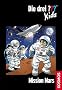 Die drei ??? Kids 36. Mission Mars (drei Fragezeichen)
