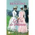 La vie de ch�teau