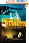 A Very Private Gentleman: A Novel