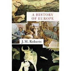 A History of Europe- Part B by Roberts, J.M., Davidson, and Frederick
