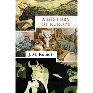 A History of Europe- Part A by Roberts, J.M., Davidson, and Frederick