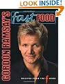 Gordon Ramsay's Fast Food: Recipes from "The F Word"