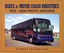 Buses of Motor Coach Industries: 1932-2000 Photo Archive