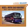 Buses of Motor Coach Industries: 1932-2000 Photo Archive