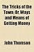 The Tricks of the Town; Or, Ways and Means of Getting Money at Amazon Books: 51L8Kxq1dUL._SL75_