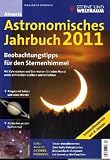 Ahnerts Astronomisches Jahrbuch 2010: Beobachtungstips f�r den Sternenhimmel - 