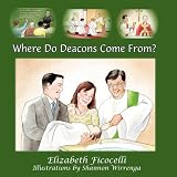 Where Do Deacons Come From?