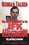 Oswald Talked: The New Evidence in the JFK Assassination