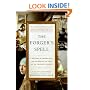 The Forger's Spell: A True Story of Vermeer, Nazis, and the Greatest Art Hoax of the Twentieth Century