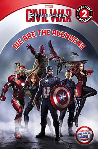 Marvel's Captain America: Civil War: We Are the Avengers (Passport to Reading Level 1)