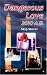 Dangerous Love (Paperback) by Skip Stover