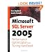 Microsoft SQL Server 2005 Performance Optimization and Tuning Handbook