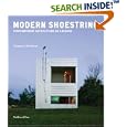 Modern Shoestring: Contemporary Architecture on a Budget