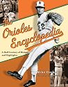 The Orioles Encyclopedia: A Half Century of History and Highlights