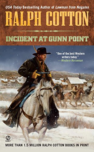 Incident at Gunn Point (Ralph Cotton Western Series Book 2)