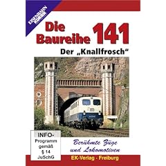 Die Baureihe 141 - Der Knallfrosch