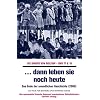 Die Kinder von Golzow: ...dann leben sie noch heute. Das Ende der unendlichen Geschichte