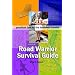 Road Warrior Survival Guide|practical tips for the business traveler