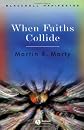 When Faiths Collide (Blackwell Manifestos)