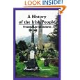 A History of the Irish People: Presented In Ten Lectures by Dennis Sommers