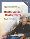 Mentor Author, Mentor Texts: Short Te...