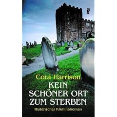 Kein sch�ner Ort zum Sterben: Historischer Kriminalroman