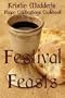 Festival Feasts: Pagan Celebrations Cookbook