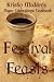 Festival Feasts: Pagan Celebra...