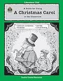 A Guide for Using A Christmas Carol in the Classroom