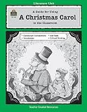 A Guide for Using A Christmas Carol in the Classroom