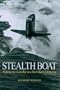 Stealth Boat: Fighting the Cold War in a Fast Attack Submarine