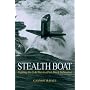 Stealth Boat: Fighting the Cold War in a Fast Attack Submarine